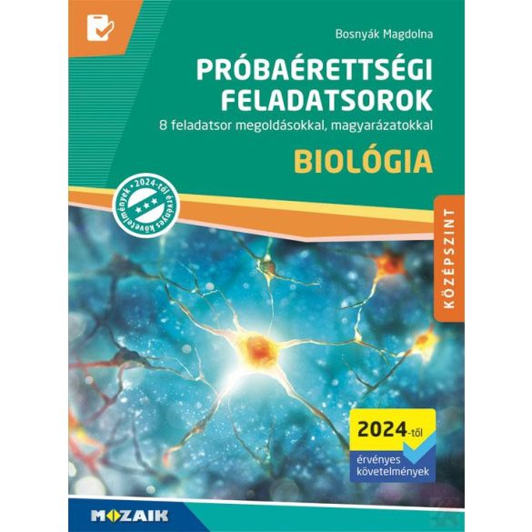 PRÓBAÉRETTSÉGI FELADATSOROK - BIOLÓGIA - középszint