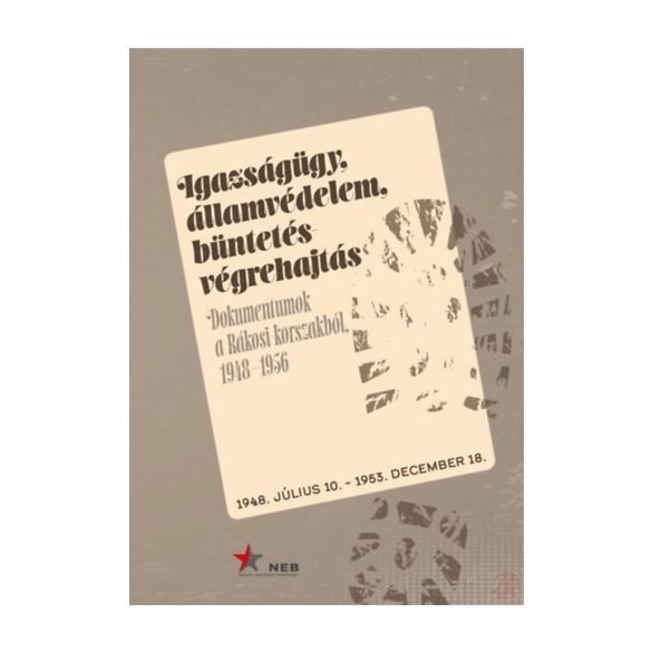 IGAZSÁGÜGY, ÁLLAMVÉDELEM, BÜNTETÉS-VÉGREHAJTÁS