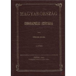 MAGYARORSZÁG GEOGRAPHIAI SZÓTÁRA I-II.