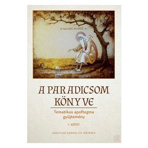A PARADICSOM KÖNYVE I. kötet