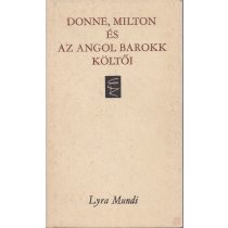 DONNE, MILTON ÉS AZ ANGOL BAROKK KÖLTŐI