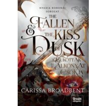   THE FALLEN AND THE KISS OF DUSK - A BUKOTTAK ÉS AZ ALKONYAT CSÓKJA - Élfestett
