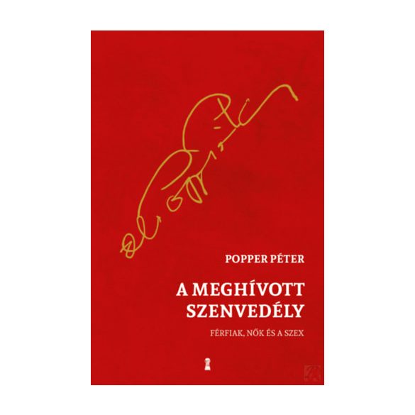 A MEGHÍVOTT SZENVEDÉLY