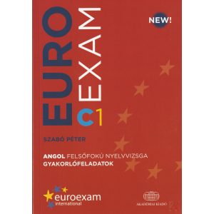 EUROEXAM C1 Angol felsőfokú nyelvvizsga gyakorlófeladatok