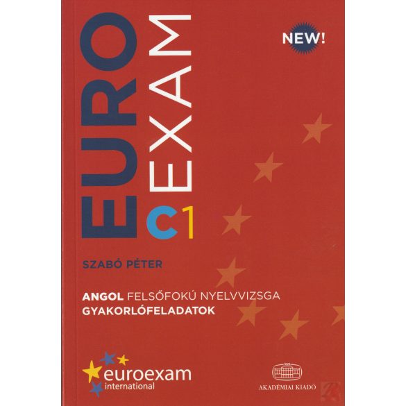 EUROEXAM C1 Angol felsőfokú nyelvvizsga gyakorlófeladatok