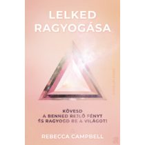 LELKED RAGYOGÁSA