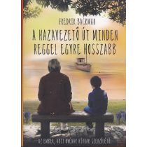 A HAZAVEZETŐ ÚT MINDEN REGGEL EGYRE HOSSZABB