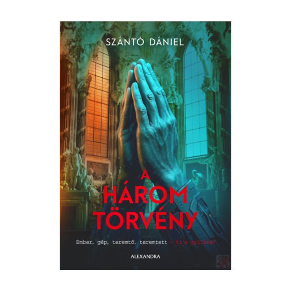 A HÁROM TÖRVÉNY