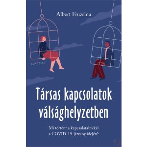 TÁRSAS KAPCSOLATOK VÁLSÁGHELYZETBEN