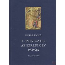 II. SZILVESZTER, AZ EZREDIK ÉV PÁPÁJA