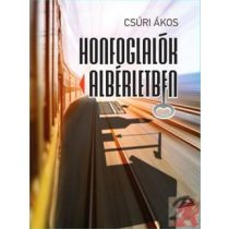 HONFOGLALÓK ALBÉRLETBEN