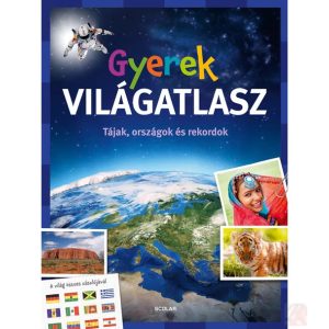 GYEREK VILÁGATLASZ – Tájak, országok és rekordok