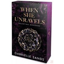   WHEN SHE UNRAVELS – VALENTINA MENEDÉKE (éldekorált kiadás)
