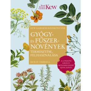 GYÓGY- ÉS FŰSZERNÖVÉNYEK TERMESZTÉSE, FELHASZNÁLÁSA