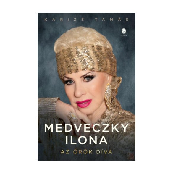 MEDVECZKY ILONA - AZ ÖRÖK DÍVA