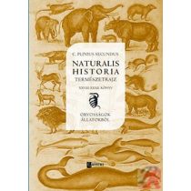   NATURALIS HISTORIA - Természetrajz XXVIII-XXXII. Könyv - Orvosságok állatokból - Elfogyott