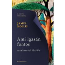 AMI IGAZÁN FONTOS - A TUDATOSABB ÉLET FELÉ