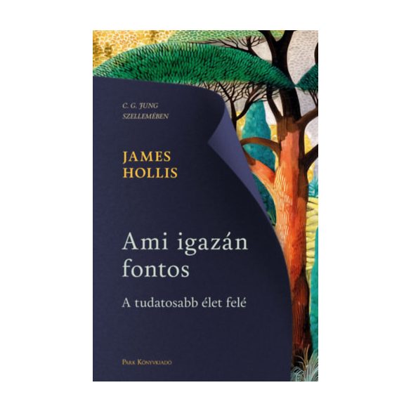 AMI IGAZÁN FONTOS - A TUDATOSABB ÉLET FELÉ