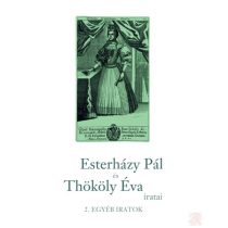 ESTERHÁZY PÁL ÉS THÖKÖLY ÉVA IRATAI 2. - Egyéb iratok