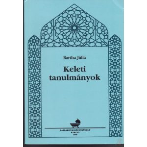 KELETI TANULMÁNYOK