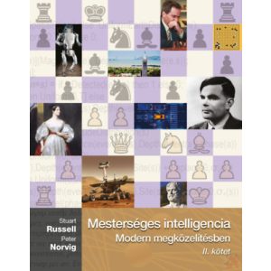 MESTERSÉGES INTELLIGENCIA - MODERN MEGKÖZELÍTÉSBEN II. kötet 