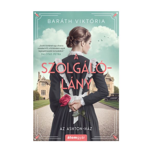 A SZOLGÁLÓLÁNY - Az Ashton-ház