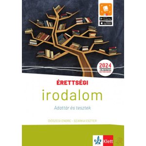 ÉRETTSÉGI - IRODALOM - ADATTÁR ÉS TESZTEK