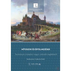 MÍTOSZOK ÉS ÉRTELMEZÉSEK