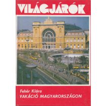 VAKÁCIÓ MAGYARORSZÁGON