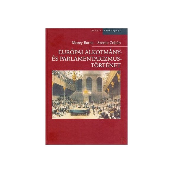 EURÓPAI ALKOTMÁNY- ÉS PARLAMENTARIZMUSTÖRTÉNET - Elfogyott