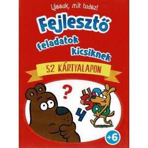 LÁSSUK, MIT TUDSZ! - FEJLESZTŐ FELADATOK KICSIKNEK