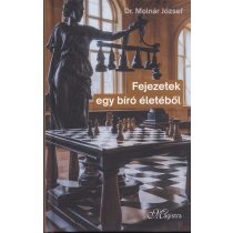 FEJEZETEK EGY BÍRÓ ÉLETÉBŐL