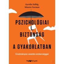 PSZICHOLÓGIAI BIZTONSÁG A GYAKORLATBAN