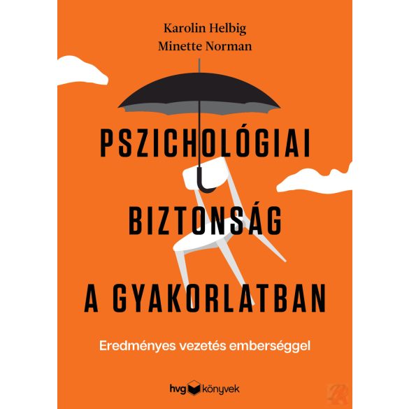 PSZICHOLÓGIAI BIZTONSÁG A GYAKORLATBAN