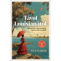 TÁVOL LOUISIANÁTÓL