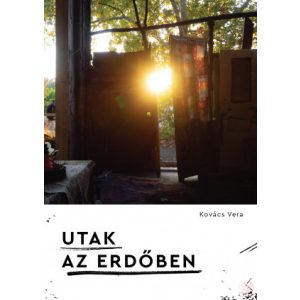 UTAK AZ ERDŐBEN