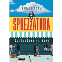 SPREZZATURA - ÖLTÖZKÖDNI ÉS ÉLNI