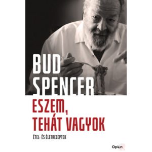ESZEM, TEHÁT VAGYOK - Étel- és Életreceptek - Elfogyott