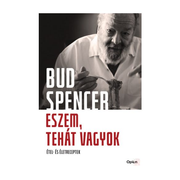 ESZEM, TEHÁT VAGYOK - Étel- és Életreceptek - Elfogyott