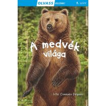 A MEDVÉK VILÁGA - Olvass velünk! 1. szint