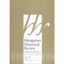 HUNGARIAN HISTORICAL REVIEW 2013/2/4