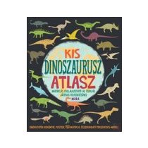 KIS DINOSZAURUSZ ATLASZ
