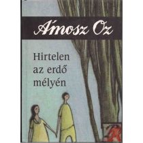 HIRTELEN AZ ERDŐ MÉLYÉN