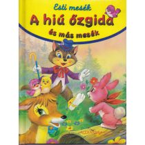 A HIÚ ŐZGIDA ÉS MÁS MESÉK