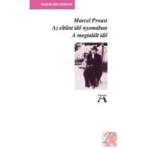   AZ ELTŰNT IDŐ NYOMÁBAN VII. - A MEGTALÁLT IDŐ - elfogyott