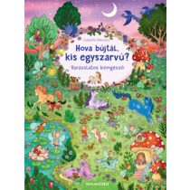 HOVA BÚJTÁL, KIS EGYSZARVÚ? - VARÁZSLATOS BÖNGÉSZŐ