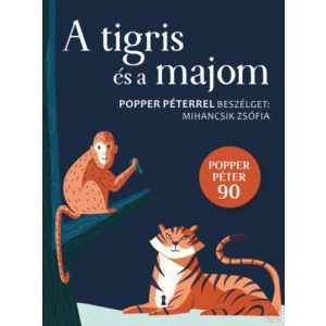 A TIGRIS ÉS A MAJOM