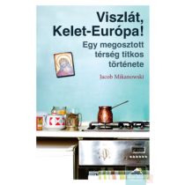 VISZLÁT, KELET-EURÓPA!