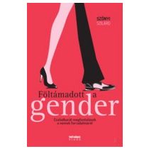 FÖLTÁMADOTT A GENDER