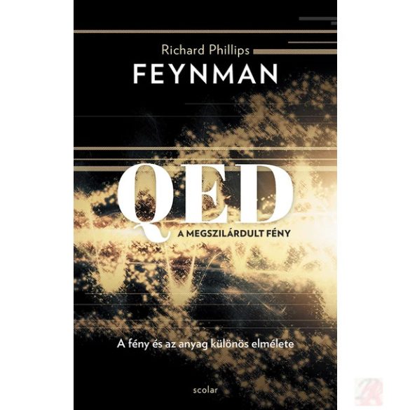 QED: A MEGSZILÁRDULT FÉNY - Elfogyott
